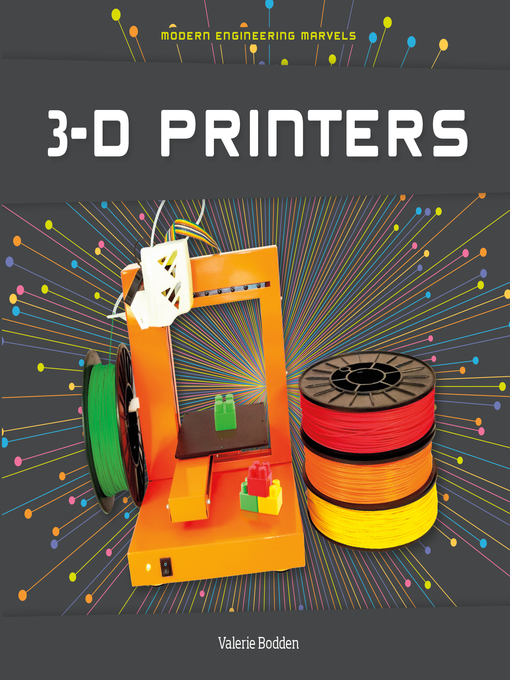 Title details for 3-D Printers by Valerie Bodden - Available